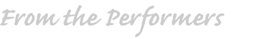 From the Performers